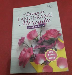 Catatan Novel “Sampai Tangerang Merindu”, Karya Salmah Nurhaliza ‘Novel Asyik Racikan Novelis Tangerang’