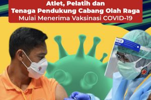 Atlet, Pelatih dan Pendukung Cabor Mulai Divaksin