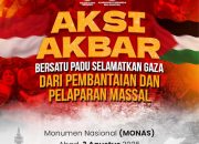 Aksi Akbar Selamatkan Gaza dari Pembantaian dan Kelaparan Bakal Digelar di Monas