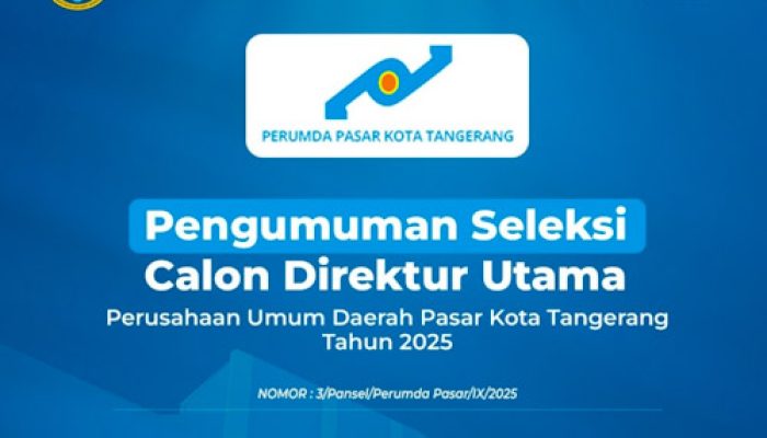 Seleksi Dirut Perumda Pasar Kota Tangerang Resmi Dibuka