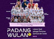 Padang Wulan #2 Angkat Tema Lailatul Qadr, Ketua FORWARD: Spiritualitas Tidak Boleh Berhenti di Sajadah